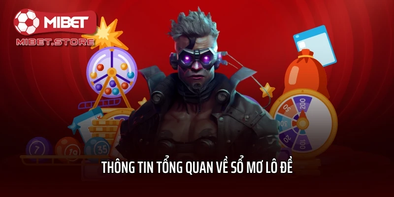 Thông tin tổng quan về sổ mơ lô đề
